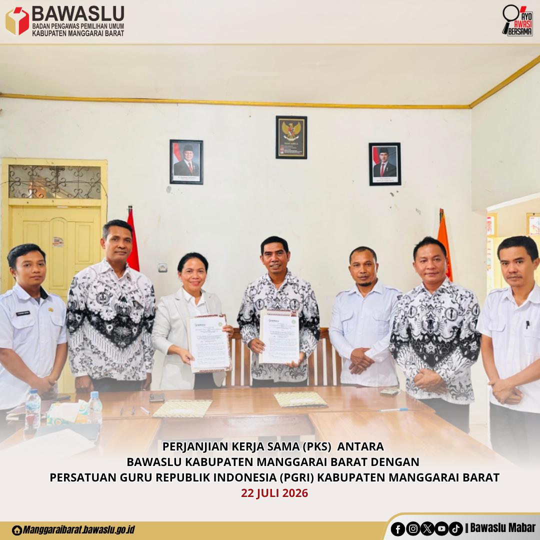 Bawaslu Manggarai Barat dan PGRI Teken Kerja Sama Perkuat Pendidikan Politik Dan Pengawasan Partisipatif