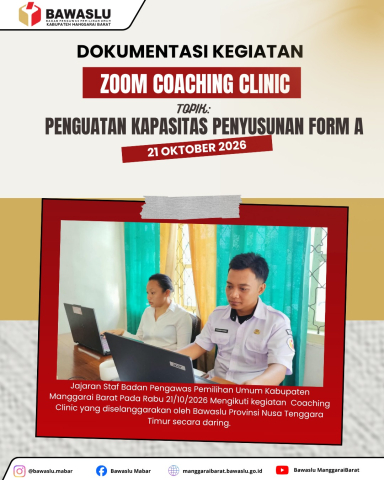 Perkuat Kualitas Laporan Pengawasan, Bawaslu Manggarai Barat Ikuti Coaching Clinic Formulir Model A