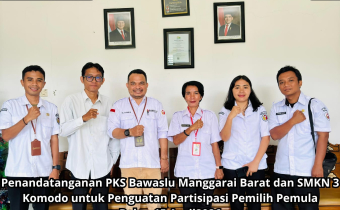 Cegah Pelanggaran Pemilu Sejak Dini, Bawaslu Manggarai Barat Teken MoU dengan SMKN 3 Komodo